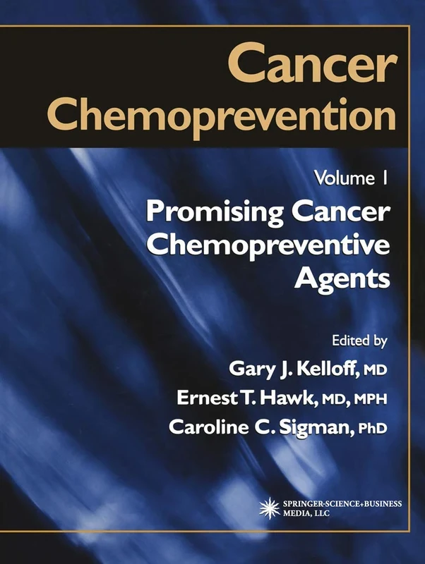 Cancer Chemoprevention: Volume 1: Promising Cancer Chemopreventive Agents (Cancer Drug Discovery and Development)