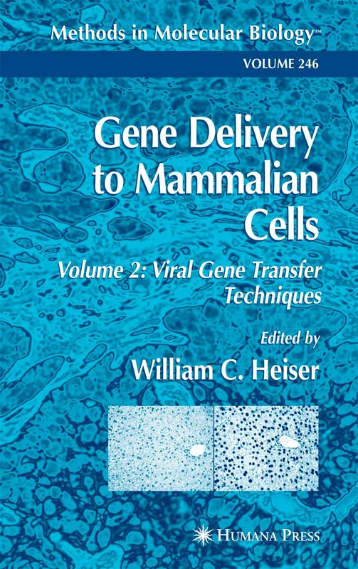 Humana Gene Delivery to Mammalian Cells Vol 2 - Methods Book
