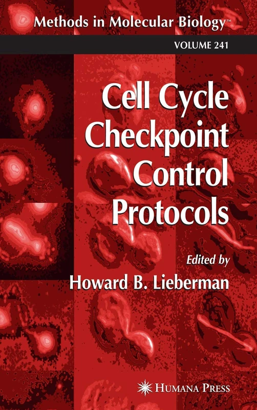 Cell Cycle Checkpoint Control Protocols: 241 (Methods in Molecular Biology, 241)