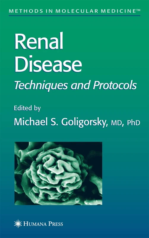 Renal Disease: Techniques and Protocols: 86 (Methods in Molecular Medicine, 86)