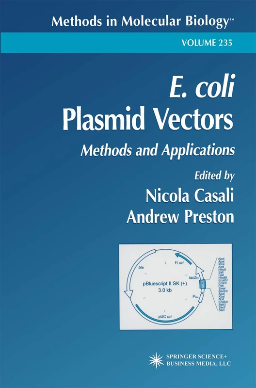 E. coli Plasmid Vectors: Methods and Applications: 235 (Methods in Molecular Biology, 235)