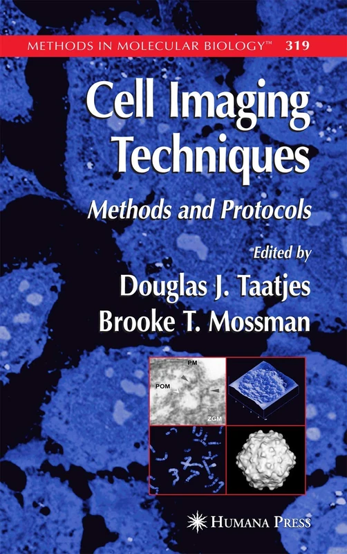 Humana Cell Imaging Techniques: 319 Methods in Molecular Biology