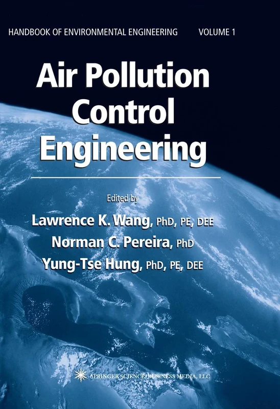 Air Pollution Control Engineering: 1 (Handbook of Environmental Engineering, 1)