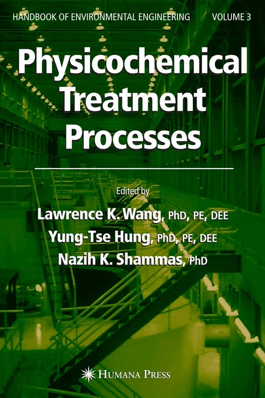Physicochemical Treatment Processes: Volume 3 (Handbook of Environmental Engineering, 3)