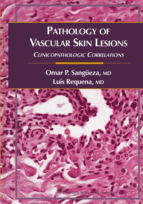 Humana Pathology of Vascular Skin Lesions - Medical Textbook