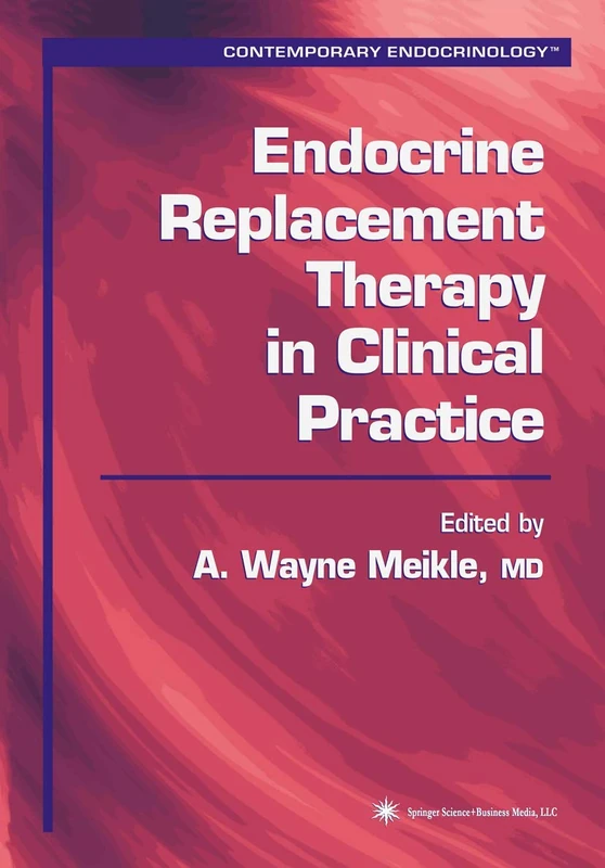 Endocrine Replacement Therapy in Clinical Practice (Contemporary Endocrinology)
