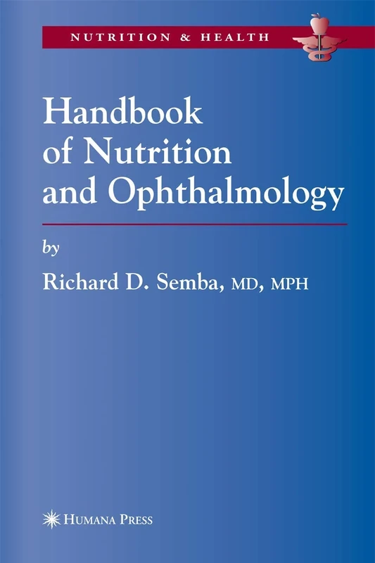 Handbook of Nutrition and Ophthalmology (Nutrition and Health)
