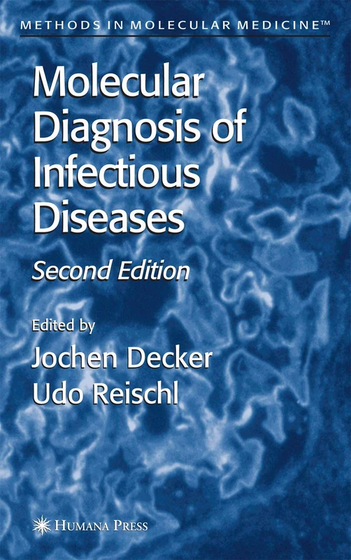 Molecular Diagnosis of Infectious Diseases: 94 (Methods in Molecular Medicine, 94)