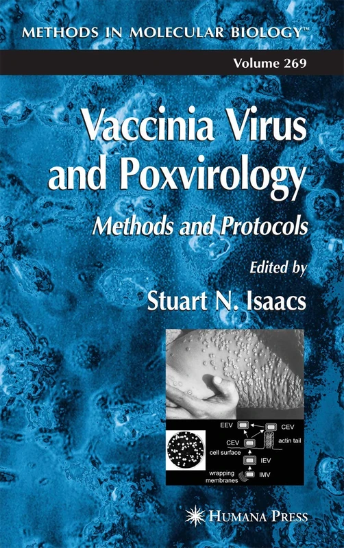 Vaccinia Virus and Poxvirology: Methods and Protocols: 269 (Methods in Molecular Biology, 269)