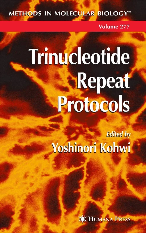 Trinucleotide Repeat Protocols: 277 (Methods in Molecular Biology)