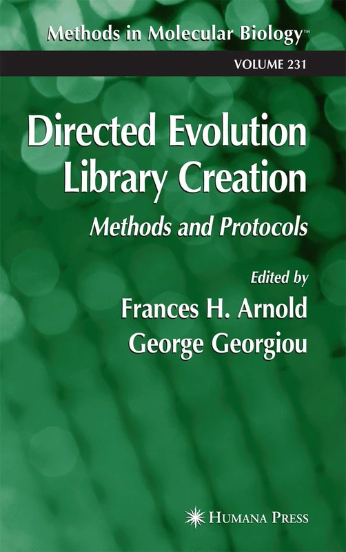 Directed Evolution Library Creation: Methods and Protocols: 231 (Methods in Molecular Biology, 231)