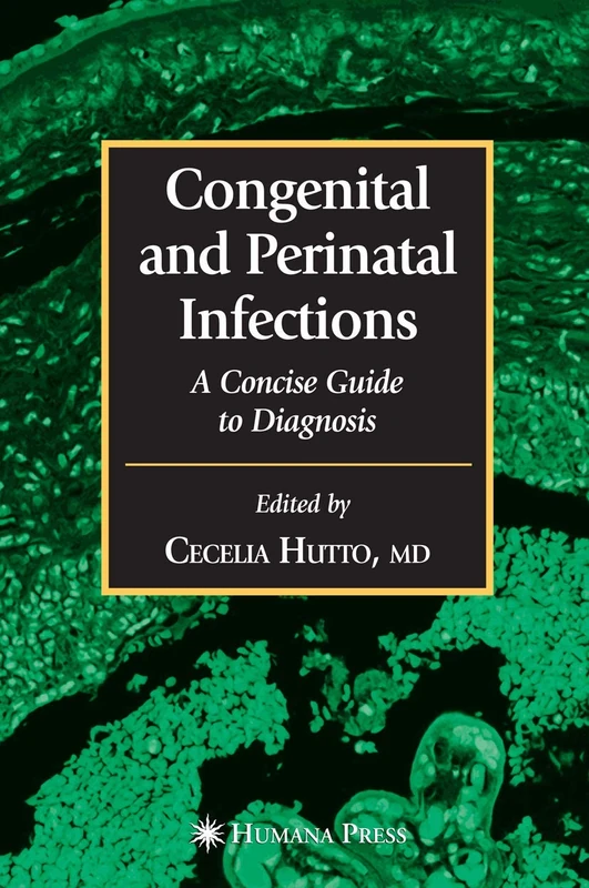 Congenital and Perinatal Infections: A Concise Guide to Diagnosis (Infectious Disease)