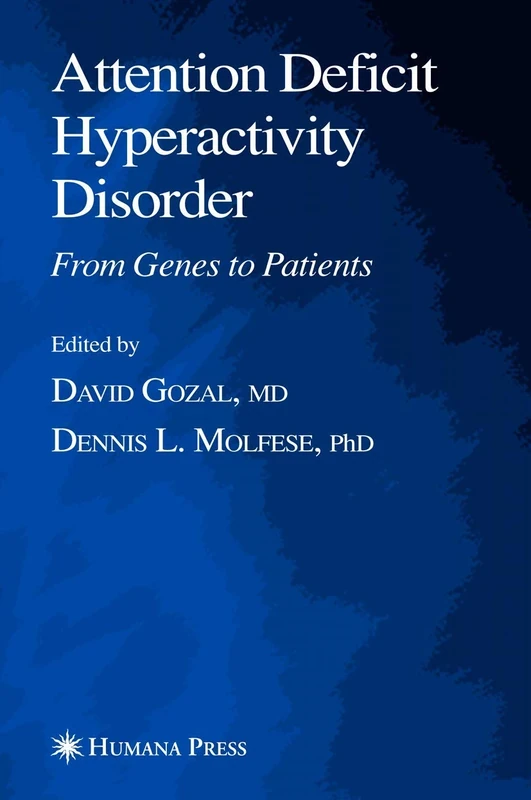 Attention Deficit Hyperactivity Disorder: From Genes to Patients (Contemporary Clinical Neuroscience)
