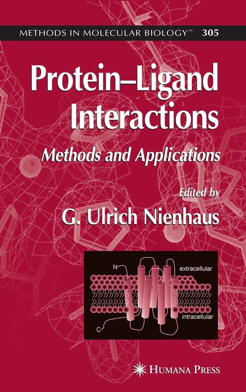 Protein-Ligand Interactions: Methods and Applications (Methods in Molecular Biology): 305