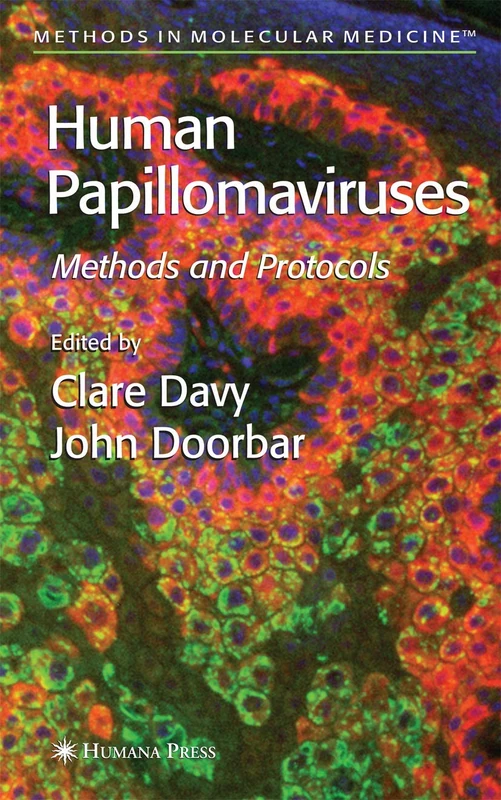 Human Papillomaviruses: Methods and Protocols: 119 (Methods in Molecular Medicine, 119)