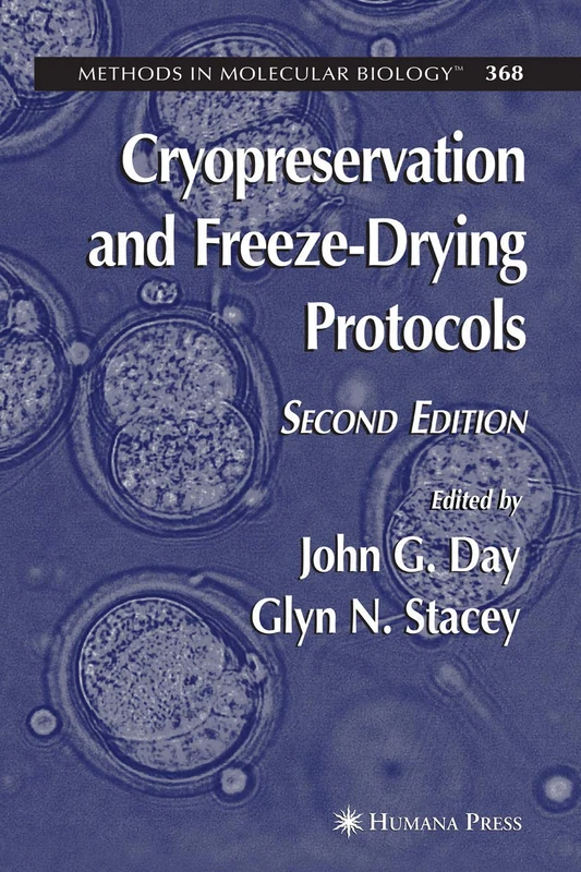 Cryopreservation and Freeze-Drying Protocols: 368 (Methods in Molecular Biology, 368)