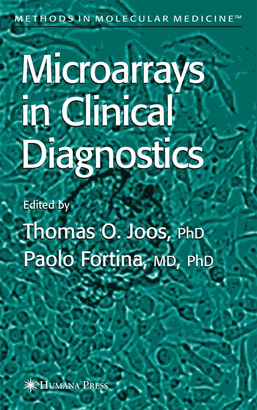 Humana Microarrays in Clinical Diagnostics: 114 - Methods Book