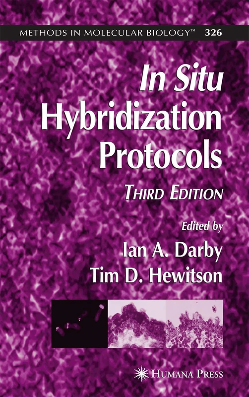 In Situ Hybridization Protocols: 326 (Methods in Molecular Biology, 326)