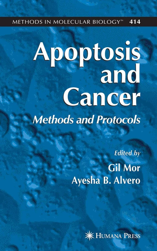 Apoptosis and Cancer: Methods and Protocols: 414 (Methods in Molecular Biology, 414)