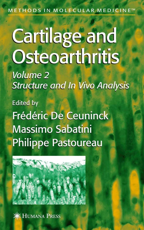 Cartilage and Osteoarthritis: Structure and in Vivo Analysis: 101 (Methods in Molecular Medicine, 101) - Image 1