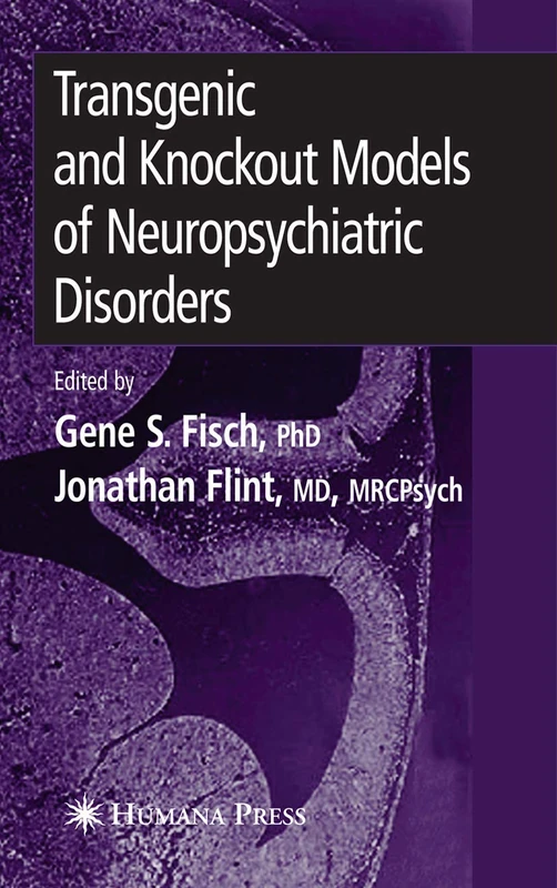 Transgenic and Knockout Models of Neuropsychiatric Disorders (Contemporary Clinical Neuroscience)