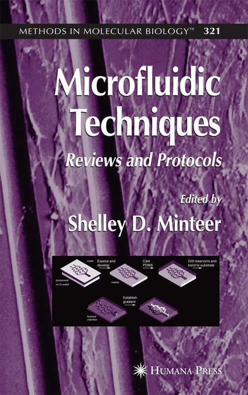 Microfluidic Techniques: Reviews and Protocols: 321 (Methods in Molecular Biology, 321)