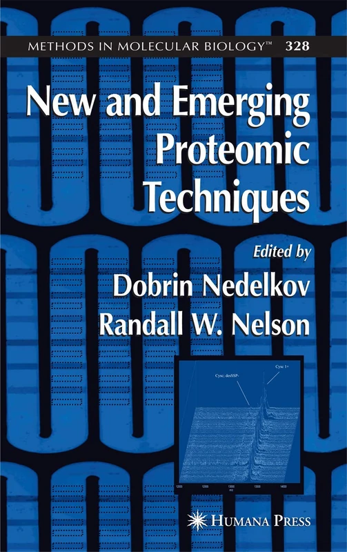 New and Emerging Proteomic Techniques: 328 (Methods in Molecular Biology, 328)