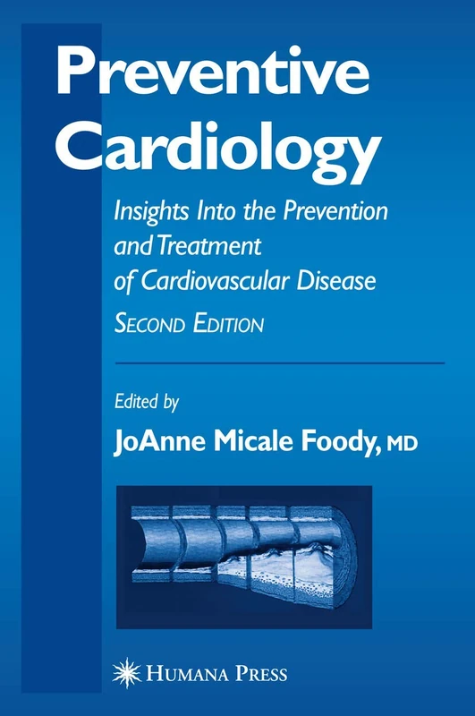 Preventive Cardiology: Insights Into the Prevention and Treatment of Cardiovascular Disease (Contemporary Cardiology)