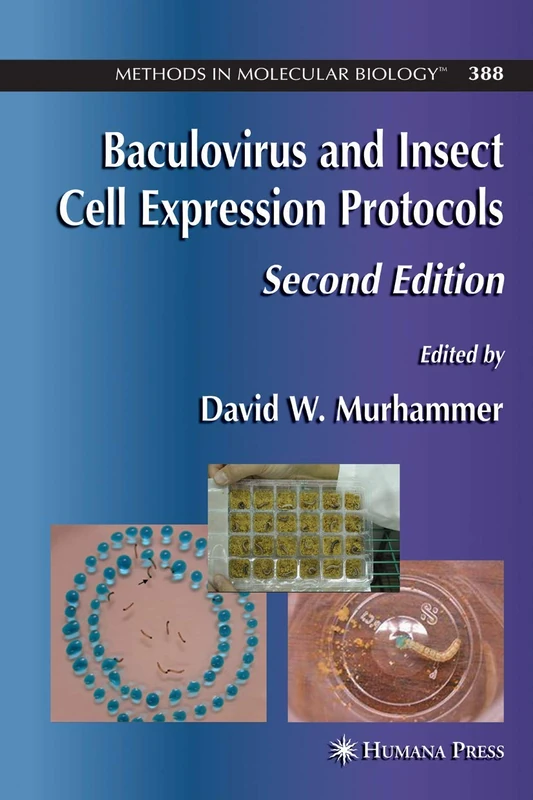 Humana Baculovirus and Insect Cell Expression Protocols 388