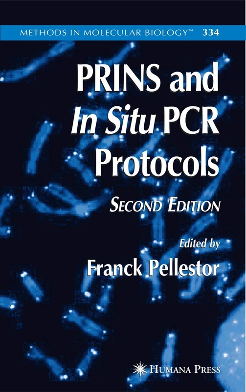 PRINS and In Situ PCR Protocols: 334 (Methods in Molecular Biology, 334)