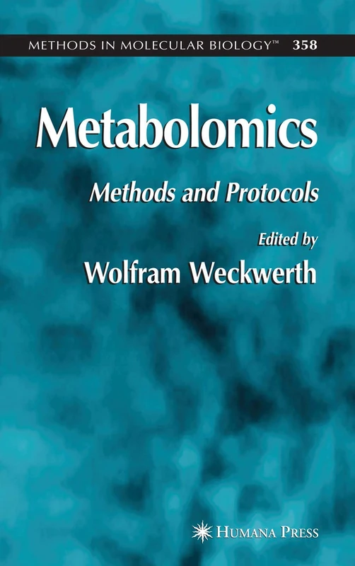 Metabolomics: Methods and Protocols: 358 (Methods in Molecular Biology, 358)