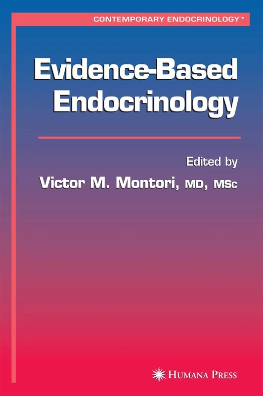 Evidence-Based Endocrinology (Contemporary Endocrinology)