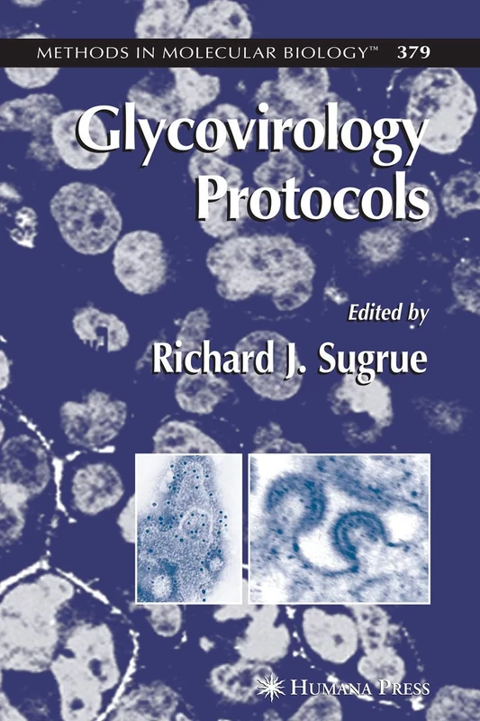 Glycovirology Protocols: 379 (Methods in Molecular Biology, 379)