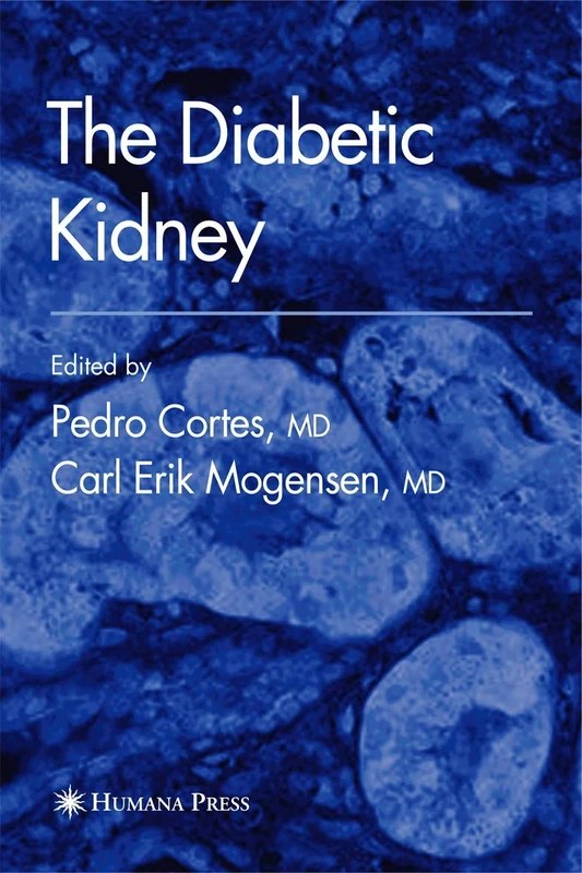 The Diabetic Kidney (Contemporary Diabetes)