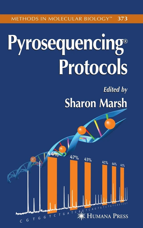 Pyrosequencing Protocols: 373 (Methods in Molecular Biology, 373)