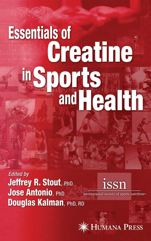 Essentials of Creatine in Sports and Health (International Society of Sports Nutrition)