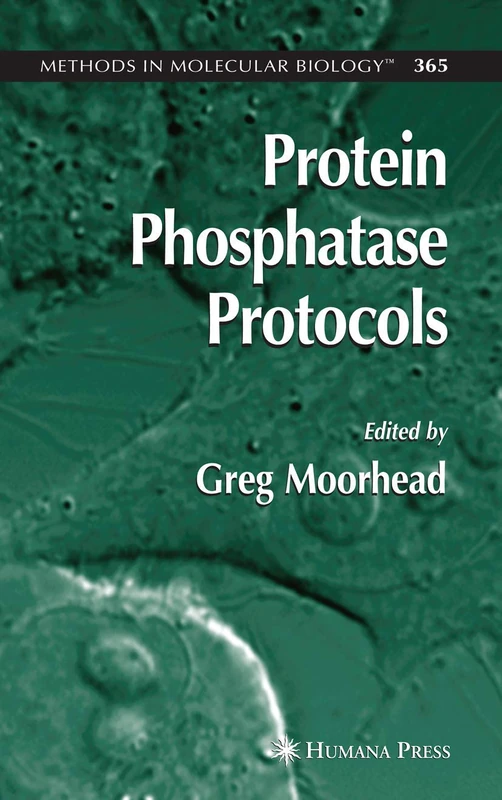 Protein Phosphatase Protocols: 365 (Methods in Molecular Biology, 365)