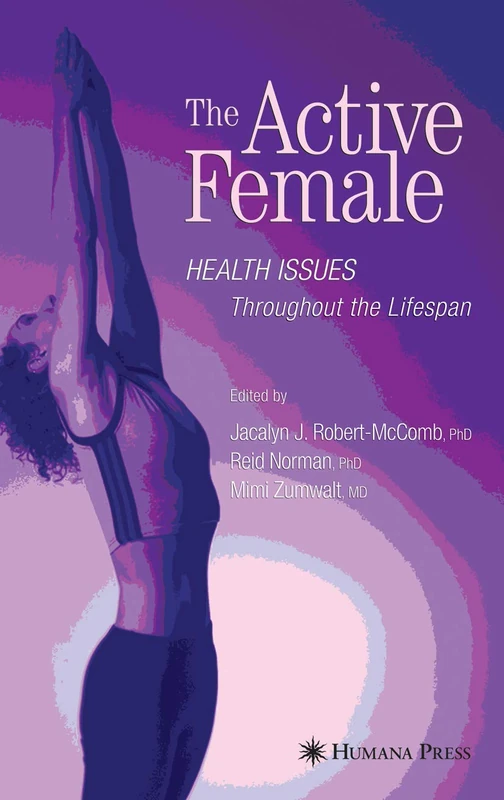 The Active Female: Health Issues Throughout the Lifespan