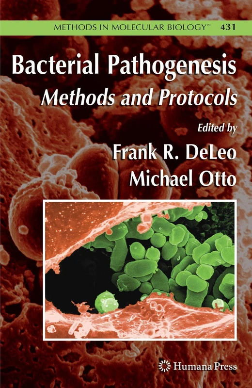 Bacterial Pathogenesis: Methods and Protocols: 431 (Methods in Molecular Biology, 431)