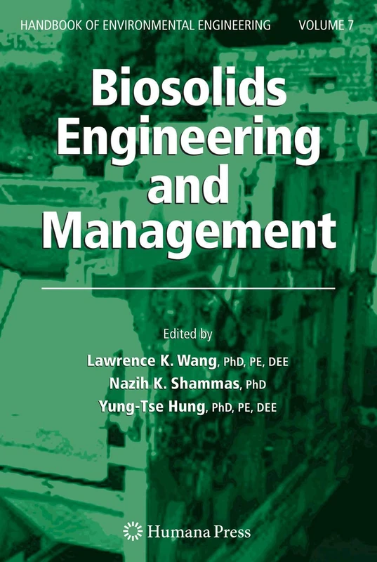 Biosolids Engineering and Management: 7 (Handbook of Environmental Engineering, 7)