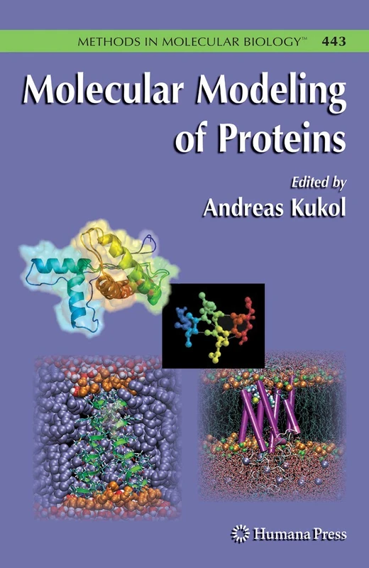 Molecular Modeling of Proteins: 443 (Methods in Molecular Biology, 443)