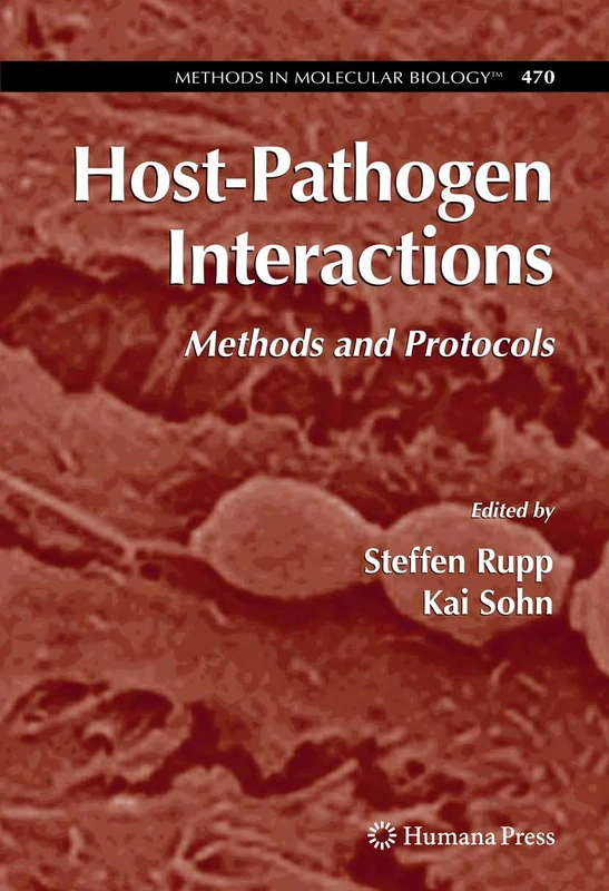 Host-Pathogen Interactions: Methods and Protocols: 470 (Methods in Molecular Biology, 470)