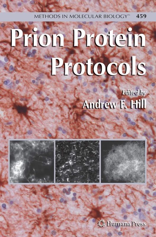 Prion Protein Protocols: 459 (Methods in Molecular Biology, 459)