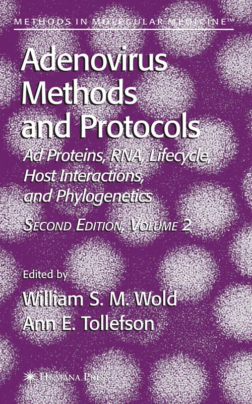 Humana Adenovirus Methods and Protocols Volume 2 - 131