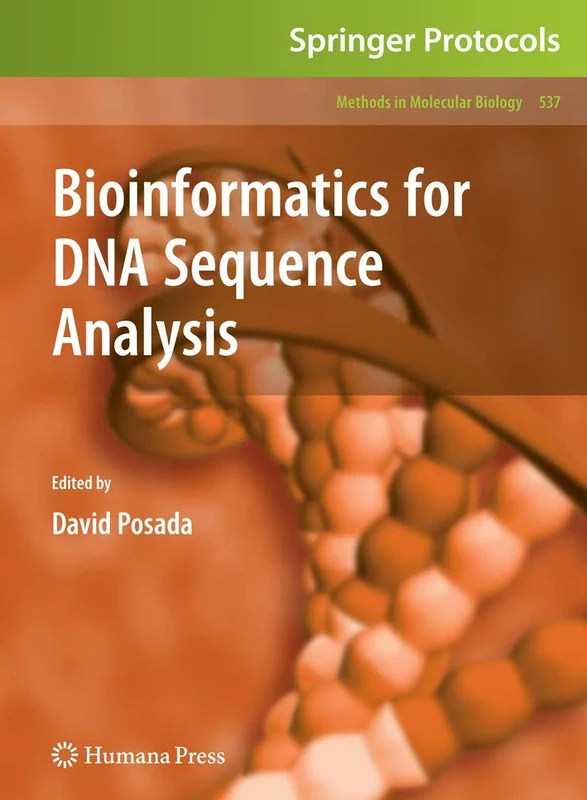 Bioinformatics for DNA Sequence Analysis: 537 (Methods in Molecular Biology, 537)