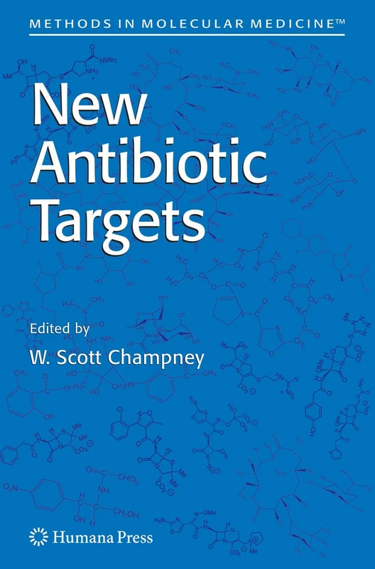 New Antibiotic Targets: 142 (Methods in Molecular Medicine, 142)