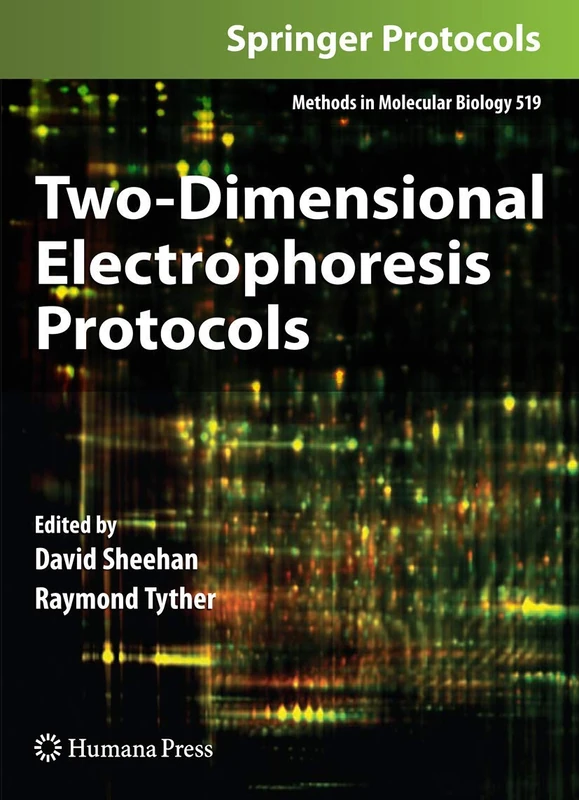 Humana Two-Dimensional Electrophoresis Protocols 519 Book