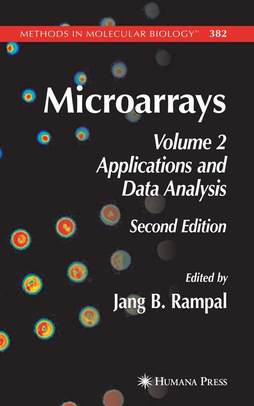 Microarrays: Volume 2, Applications and Data Analysis: 382 (Methods in Molecular Biology, 382)