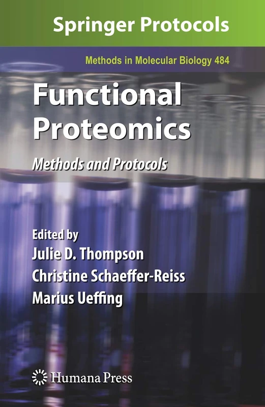 Functional Proteomics: Methods and Protocols: 484 (Methods in Molecular Biology, 484)