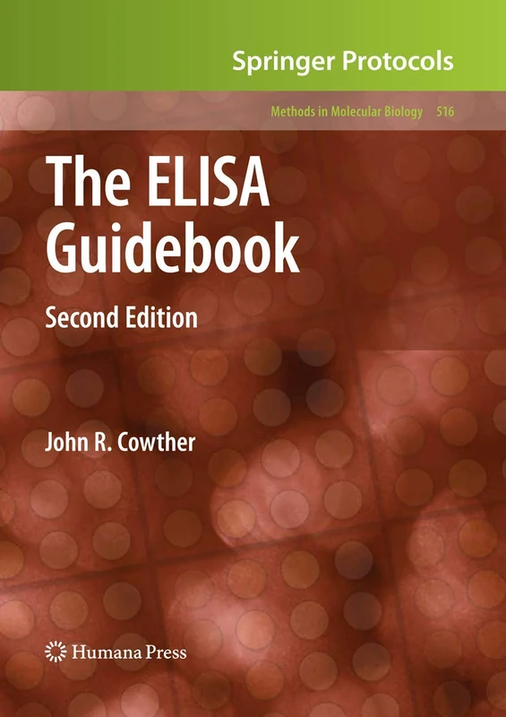 Humana The ELISA Guidebook: Second Edition - Methods in Molecular Biology